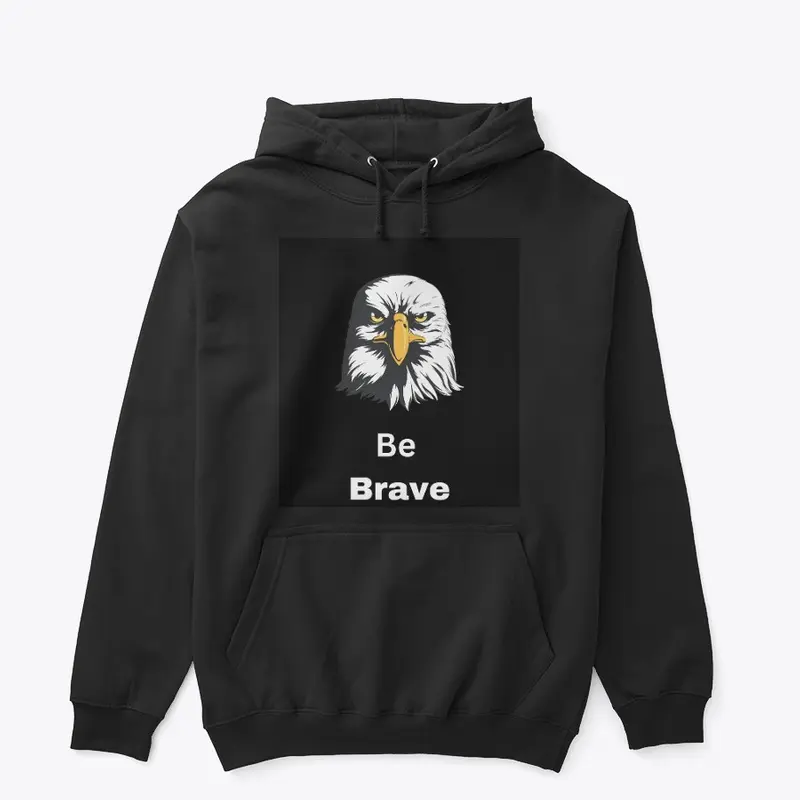 Be Brave